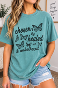 Chosen,healed & Unbothered Tee