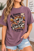 Heaven lifts its voice in Praise tee