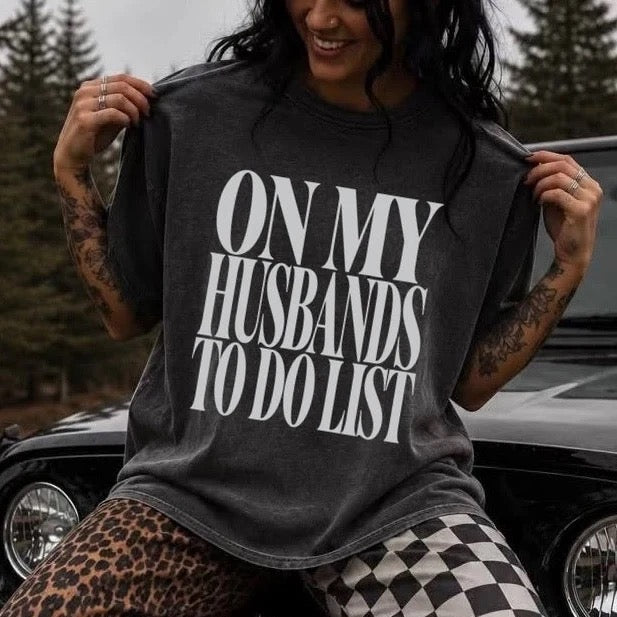 On my husbands to do list tee