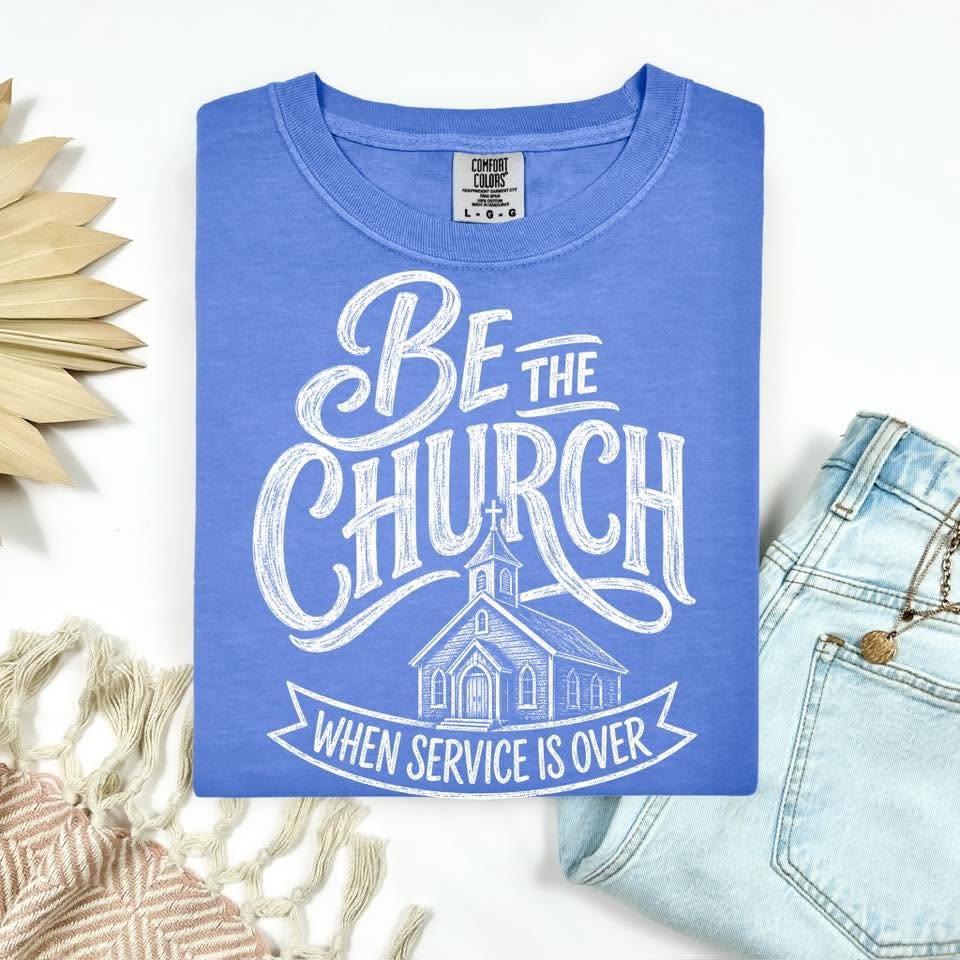 Be the Church Tee